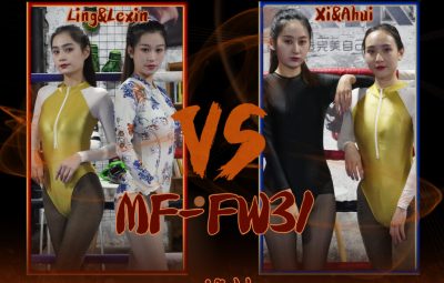 MF-FW31-Ling&Lexin VS Xi&Ahui